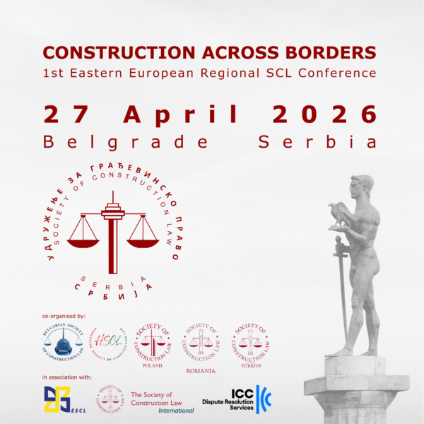 NON-MEMBERS Construction Across Borders - 1st Eastern European Regional SCL Conference - 27 April 2026