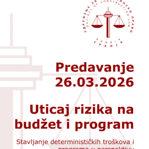 NEČLANOVI 26.03.2026 Uticaj rizika na budžet i program: Stavljanje determinističkih troškova i programa u perspektivu